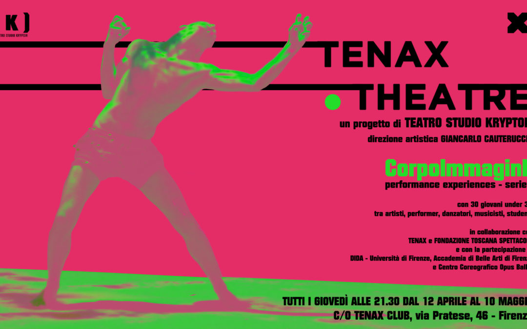 Tenax Theatre – CorpoImmaginE